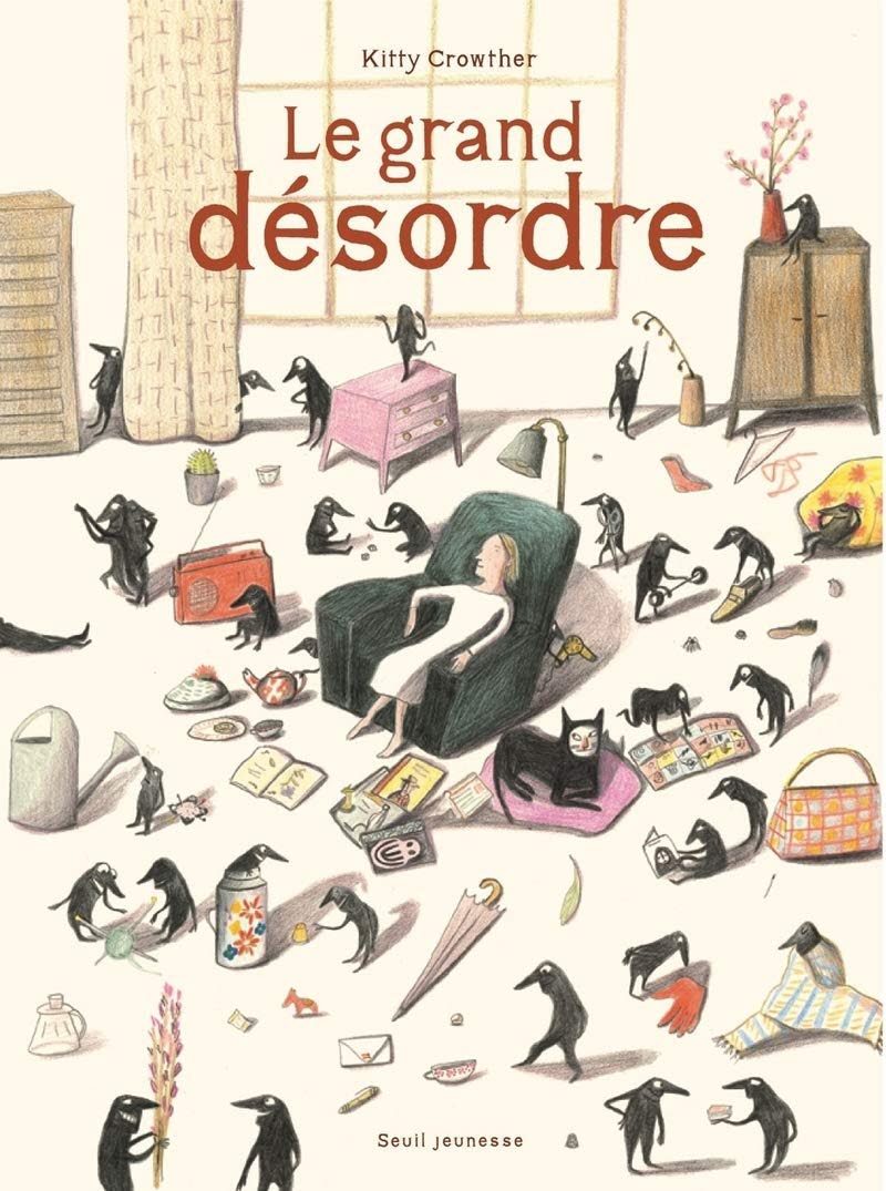 Book cover of Le grand désordre by Kitty Crowther