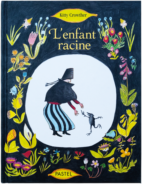 Book cover of L'enfant racine by Kitty Crowther